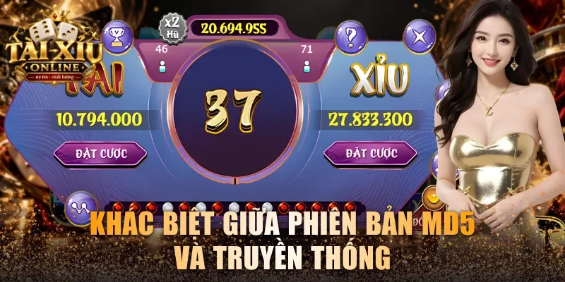 Tài Xỉu MD5 - Nguyên Lý Vận Hành Và Luật Chơi Cực Dễ 4 Khác biệt giữa phiên bản MD5 và truyền thống